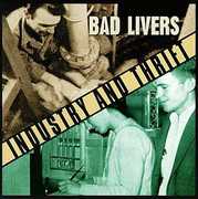 Industry & Thrift , Bad Livers
