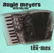 Real Tex-mex , Augie Meyers