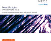 Orchestra Works Vol. 2 , Peter Ruzicka