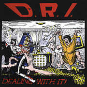 Dealing with It , D.R.I.