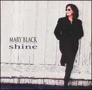 Shine , Mary Black