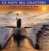 Songs Of Sailor and Sea , United States Navy Sea Chanters