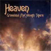 Heaven , Graceland McCollough Tigers