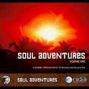 Soul Adventures, Vol. 1: A Journey Through Music To Healing and Relaxation , Rasa Living Wellness