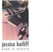 Even in Silence , Jessica Bailiff