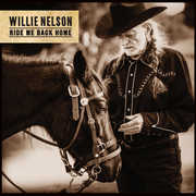 Ride Me Back Home , Willie Nelson