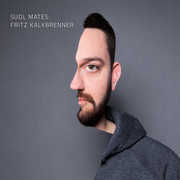 Suol Mates , Fritz Kalkbrenner