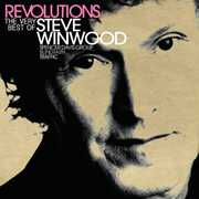 Revolutions: The Very Best of Steve Winwood , Steve Winwood