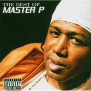 The Best Of [Explicit Content] , Master P