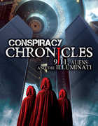 Conspiracy Chronicles: 9/ 11 Aliens & the Illumnati 