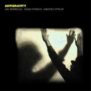 Antigravity , Jac Berrocal, David Fenech & Vincent Epplay