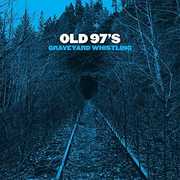 Graveyard Whistling , Old 97's