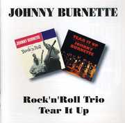 Rock N Roll Trio /  Tear It Up [Import] , Johnny Burnette