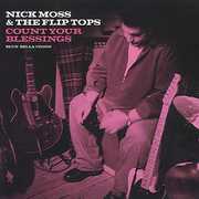 Count Your Blessings , Nick Moss & the Flip Tops