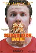 Super Size Me , Morgan Spurlock