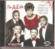 I Don't Need No Fortune Tell , The Ad Libs