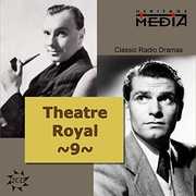 Theater Royal: Classics from Britain & Ireland, Vol. 9