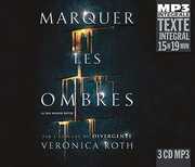 Marquer Les Ombres , Veronica Roth
