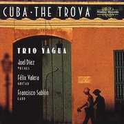 Cuba: The Trova , Trio Yagua