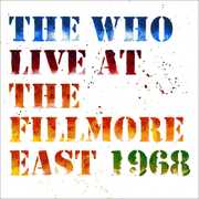 Live At The Fillmore East , The Who