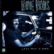 Let's Talk It Over , Lonnie Brooks