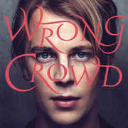 Wrong Crowd , Tom Odell