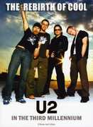 Rebirth of Cool: U2 in the Third Millennium , U2