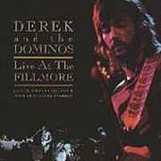 Live at the Fillmore , Derek & the Dominos