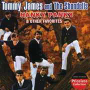 Hanky Panky and Other Favorites , Tommy James & the Shondells