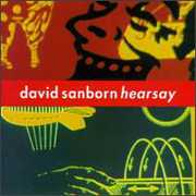 Hearsay , David Sanborn