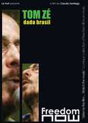 Dada Brasil , Tom Zé