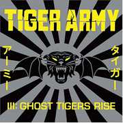 Tiger Army III: Ghost Tigers Rise , Tiger Army