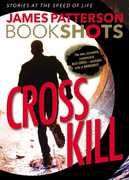 Cross Kill (Alex Cross) , James Patterson