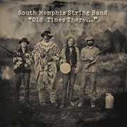 Old Times There , South Memphis String Band