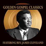 Golden Gospel Classics , James Cleveland
