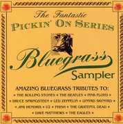 The Fantastic Pickin On Series: A Bluegrass Sampler , Various Artists