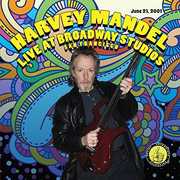 Live At Broadway Studios , Harvey Mandel