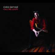 Call Me Lucky , Chris Smither