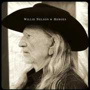 Heroes , Willie Nelson
