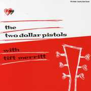 Two Dollar Pistols With Tift Merritt , Two Dollar Pistols