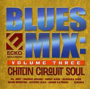 Blues Mix: Chitlin' Circuit Soul, Vol. 3 , Various Artists