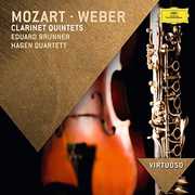 Virtuoso: Mozart & Weber Clarinet Quintets , Eduard Brunner
