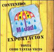 Tonta , Grupo Mojado