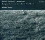 Lutoslawski / Bartok - Musique Funebre , Dennis Russell Davies
