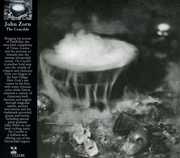 The Crucible , John Zorn