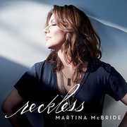 Reckless , Martina McBride