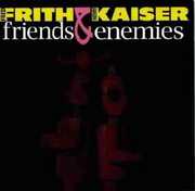 Friends & Enemies , Fred Frith