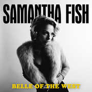 Belle Of The West , Samantha Fish
