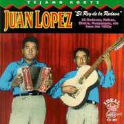 El Rey de la Redova , Juan Lopez