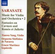 Sarasate 2: Music for Violin & Orchestra , Tianwa Yang